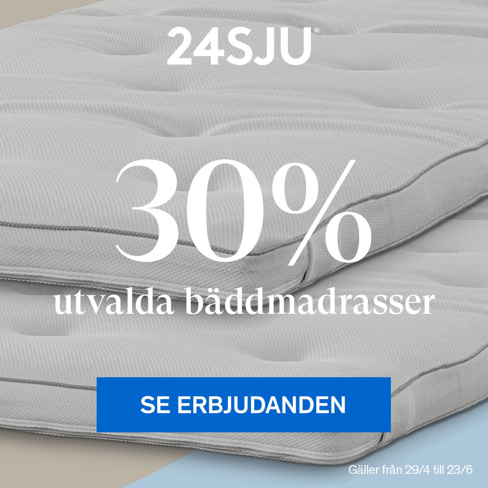 30% på 24SJU bäddmadrasser.